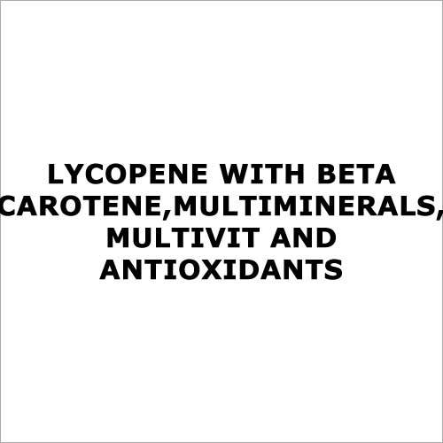 Lycopene With Beta Carotene,Multiminerals,Multivit And Antioxidants
