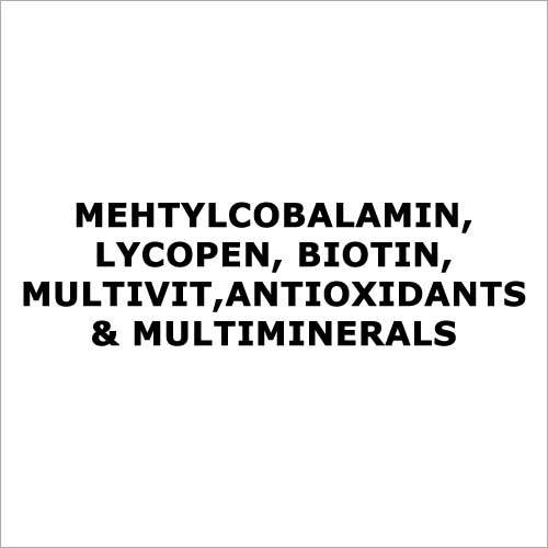 Mehtylcobalamin,Lycopen, biotin,multivit,Antioxidants & multiminerals