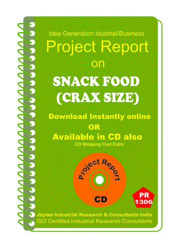 Snack Food (Crax Size) Manufacturing Project Report eBook - ISO Certified, Detailed Manufacturing Plan, Market Research, Financial Projections