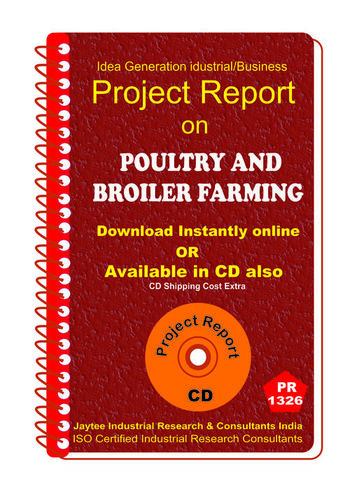 Poultry and Broiler Farming establishment Project Report eBook