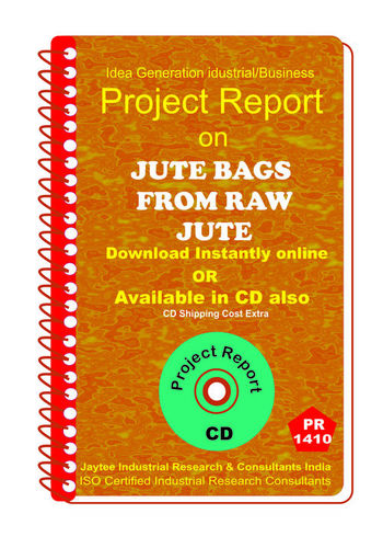 Jute Bags From Raw Jute manufacturing Project Report eBook