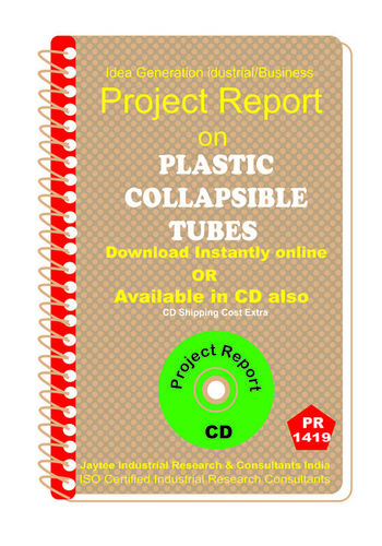 Plastic Collapsible Tubes manufacturing Project Report eBook