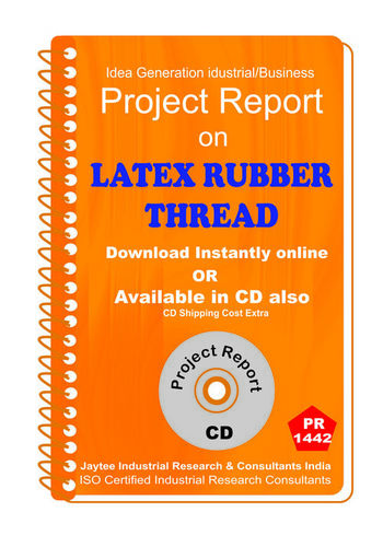 Latex Rubber Thread manufacturing project Report eBook