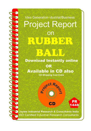 Rubber Ball manufacturing Project Report eBook