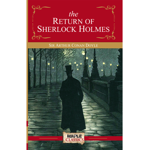The Return of Sherlock Holmes - Fiction Book, 0.180 Kilograms | A Thrilling Collection of 13 Detective Stories by Sir Arthur Conan Doyle