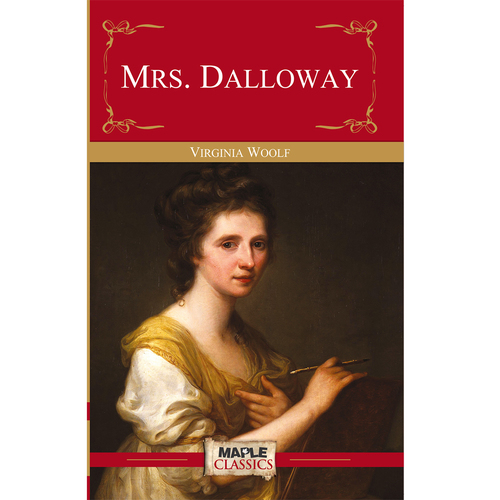 Mrs. Dalloway - Modernist Fiction Novel | 0.150 Kg, Stream of Consciousness Narrative, Exploration of Women's Societal Position and Personal Struggles