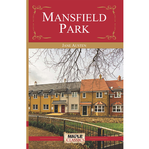 Mansfield Park - 1814 Edition, Fiction Book Weighing 0.450 kg | A Deep Exploration of Love, Family, and Moral Complexity in Austen's Narrative