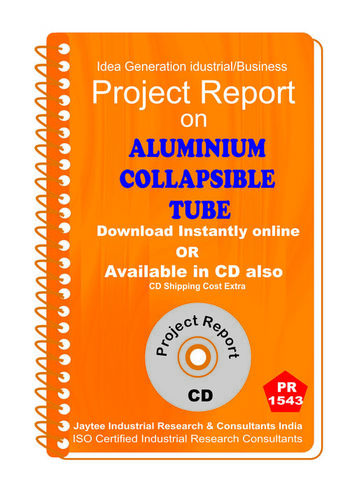 Aluminium Collapsible Tube manufacturing Project Report eBook