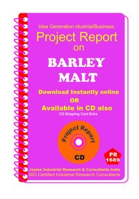 Barley Malt Ii Manufacturing Project Report Ebook