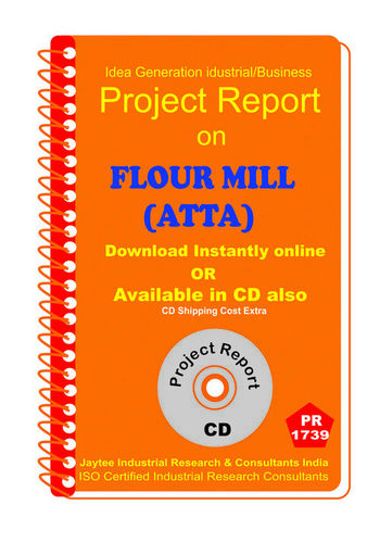 Flour Mill (Atta) manufacturing Project Report eBooK