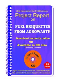 Fuel Briquettes From Agrowaste Manufacturing Ebook