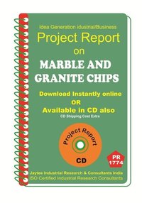 Marble And Granite Chips Manufacturing Project Report Ebook