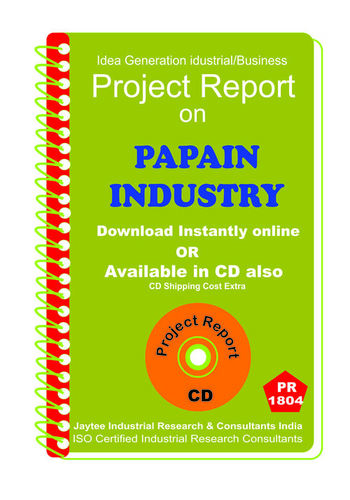 Papain Industry (Enzyme ) Project Report eBook