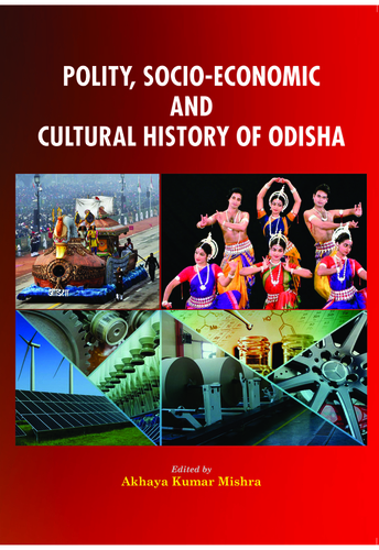 Glossy Paper Polity, Socio-Economic And Cultural History Of Odisha