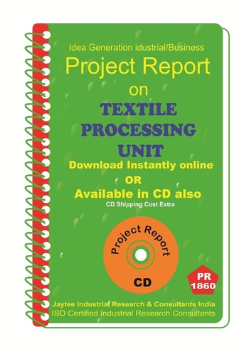 Textile Processing Unit Project Report ebook By DOCTRZ PRODUCTS