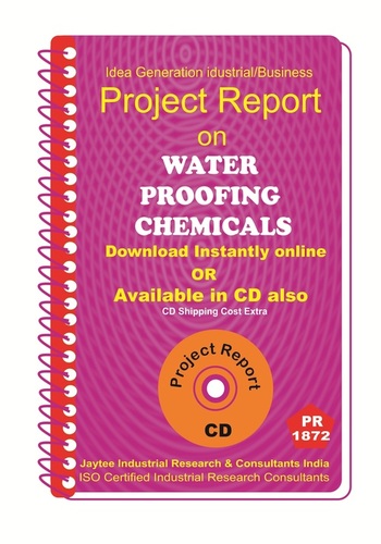 Water Proofing Chemicals Manufacturing Project Report eBook - ISO Certified, 200+ Pages, Detailed Guide, Market & Cost Analysis
