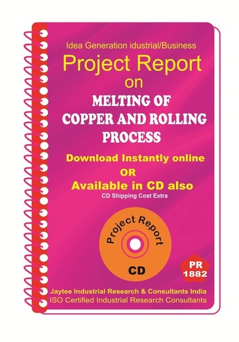 Melting of Copper and Rolling Process Project Report eBook