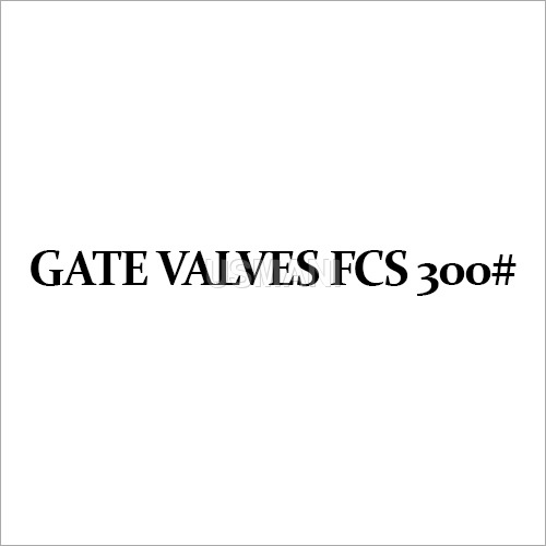 Gate Valves FCS 300