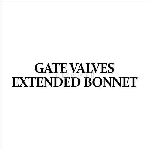 Extended Bonnet Gate Valves