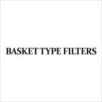 Basket Type Filters