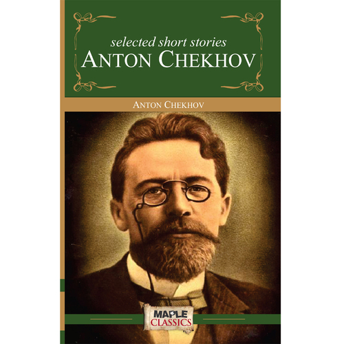 Anton Chekhov - Fiction Collection, 0.310 kg | Atmospheric Narratives of Russian Life and the Human Condition in One Volume Edition