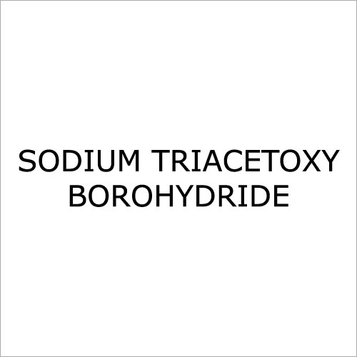 Sodium Triacetoxy Borohydride