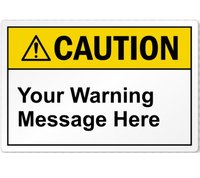 Caution Labels - Acrylic Material, Thickness 0.5 Mm, 1 Mm, 1.5 Mm | Customized Safety Signs With Matte And Glossy Finishes