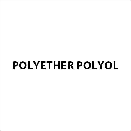 Polyether Polyol By K-TECH (INDIA) LIMITED