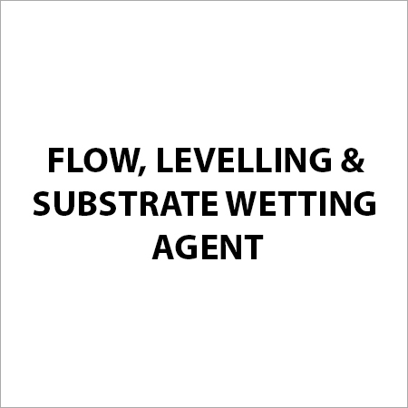 Flow, Levelling & Substrate Wetting Agent