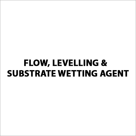 Flow, Levelling & Substrate Wetting Agent