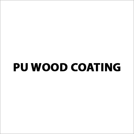 Pu Wood Coating - Application: Industrial