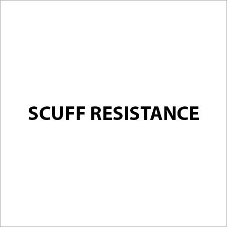 Scuff Resistance
