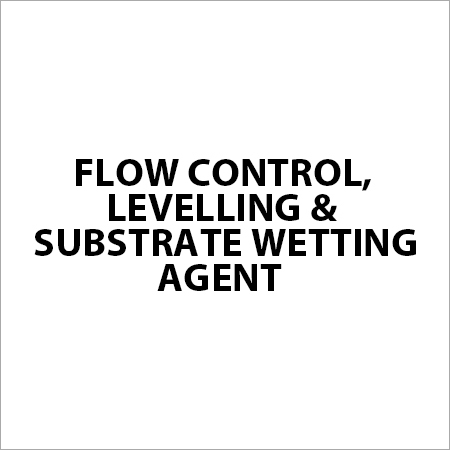 Flow Control, Levelling & Substrate Wetting Agent
