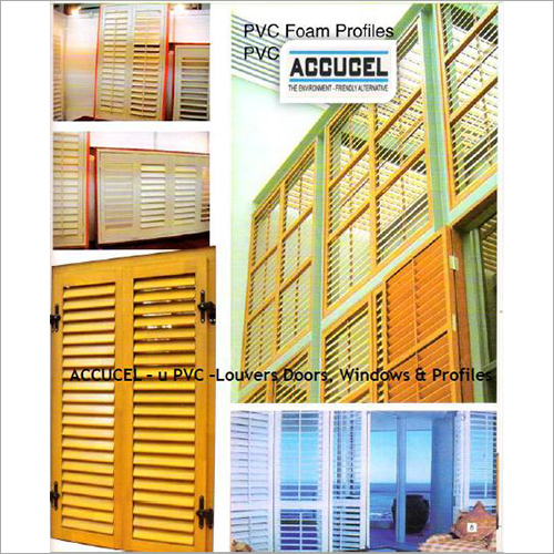 UPVC Louvers Doors And Window Profiles By ACCURA POLYTECH PVT. LTD.