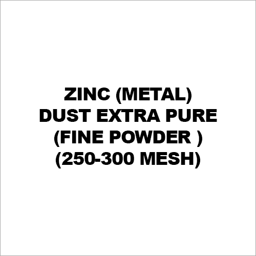 Zinc (Metal) Dust Extra Pure (Fine Powder ) (250-300 Mesh)