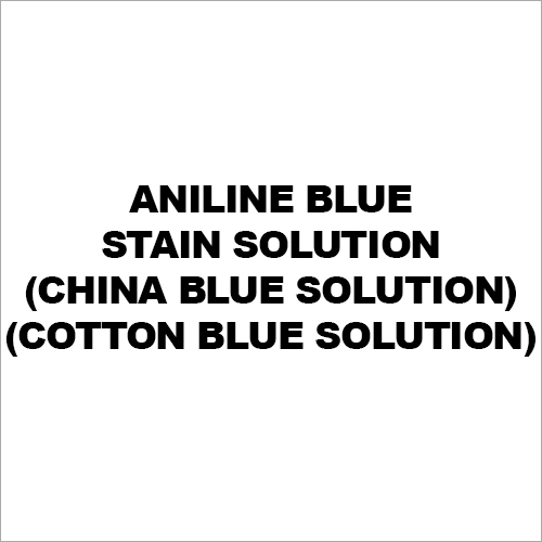 Aniline Blue Stain Solution (China Blue Solution) (Cotton Blue Solution)