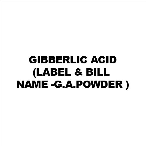 Gibberlic Acid(Label & Bill Name -G.A.Powder )