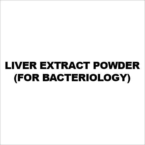 Liver Extract Powder (For Bacteriology)
