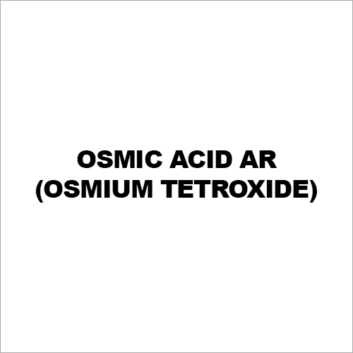 Osmic Acid Ar (Osmium Tetroxide)