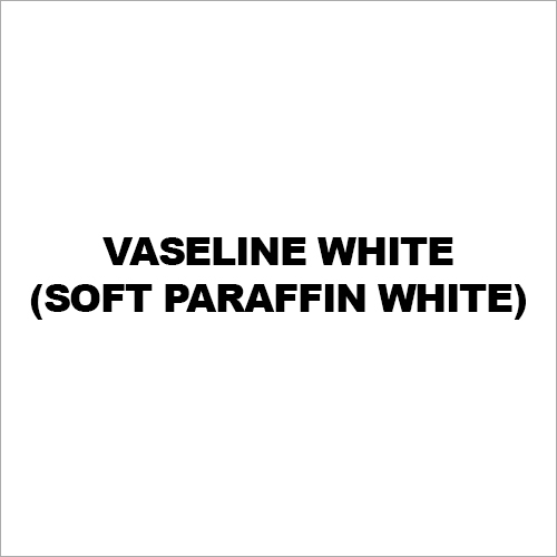Vaseline White (Soft Paraffin White)