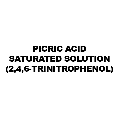 Picric Acid Saturated Solution (2,4,6-Trinitrophenol)