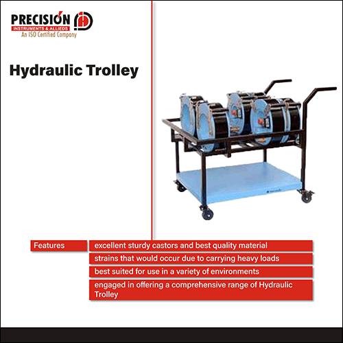Hydraulic Trolley By PRECISION INSTRUMENTS & ALLIEDS