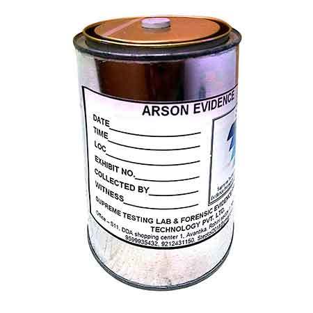 ARSON EVIDENCE CONTAINER ARSON EVIDENCE CONTAINER