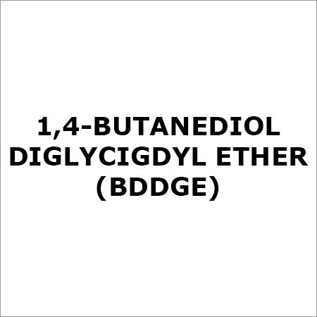 4-Butanediol Diglycigdyl Ether (BDDGE)