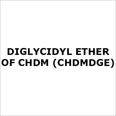 Diglycidyl Ether of CHDM (CHDMDGE)