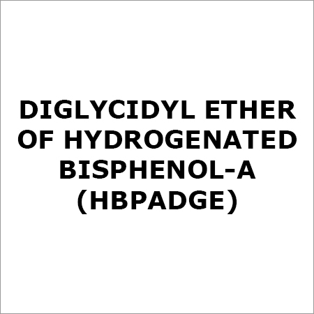 Diglycidyl Ether of hydrogenated Bisphenol-A (HBPADGE)