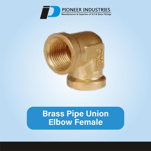 Brass Pipe Union Elbow Female By PIONEER INDUSTRIES