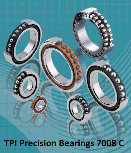 TPI Precision Bearings 7008 C