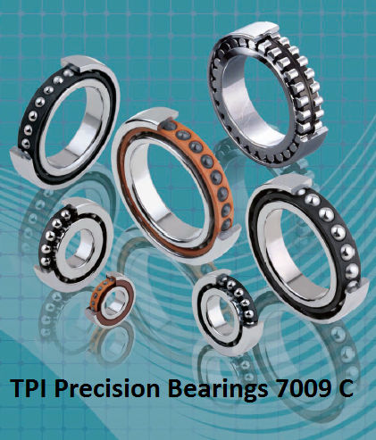 TPI Precision Bearings 7009 C