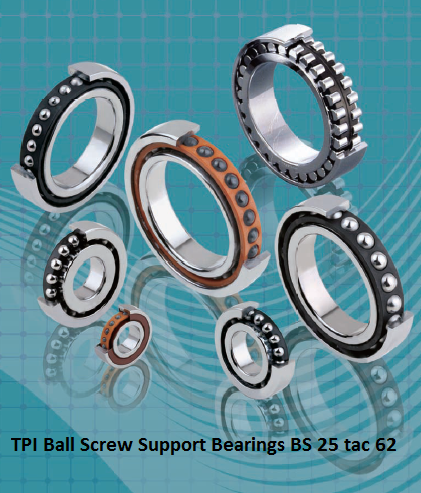 TPI Ball Screw Support Bearings BS 25 tac 62